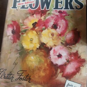 How to Draw and Paint Flowers” (New Edition)